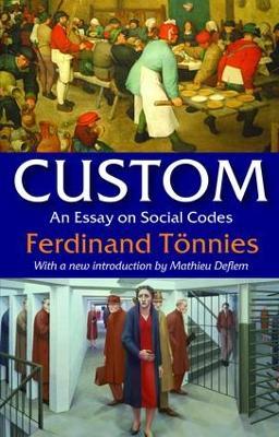 Custom: An Essay on Social Codes - cover