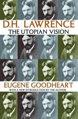 D.H. Lawrence: The Utopian Vision - Eugene Goodheart - cover