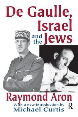 De Gaulle, Israel and the Jews - Raymond Aron - cover