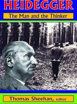 Heidegger: The Man and the Thinker - cover