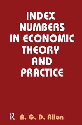 Index Numbers in Economic Theory and Practice - R. G. D. Allen - cover
