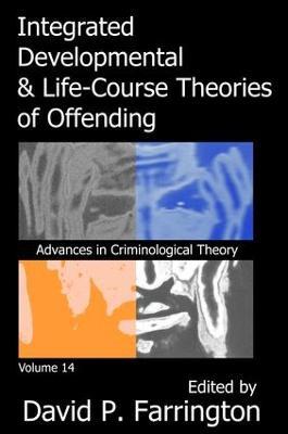 Integrated Developmental and Life-course Theories of Offending - cover