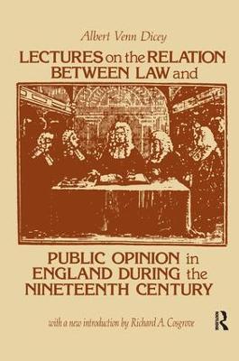 Lectures on the Relation Between Law and Public Opinion in England During the Nineteenth Century - Albert Venn Dicey - cover