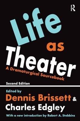 Life as Theater: A Dramaturgical Sourcebook - cover