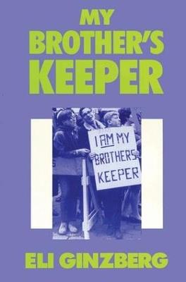 My Brother's Keeper - Eli Ginzberg - cover
