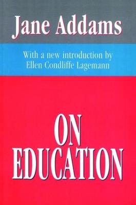 On Education - Jane Addams - cover