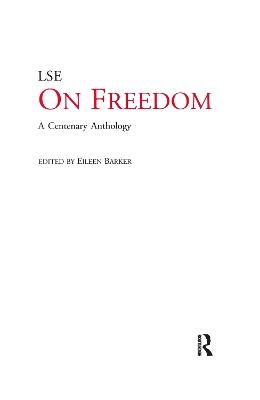 On Freedom: A Centenary Anthology - Eileen Barker - cover