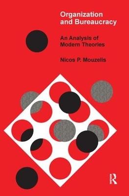 Organization and Bureaucracy: An Analysis of Modern Theories - T.A.J. Nicholson - cover