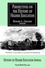 Perspectives on the History of Higher Education: Volume 25, 2006