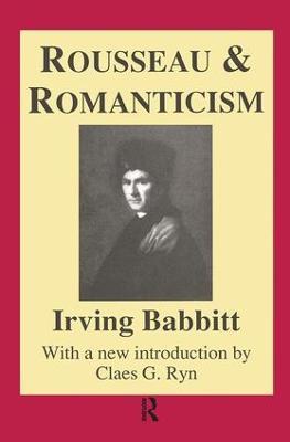 Rousseau and Romanticism - Irving Babbitt - cover