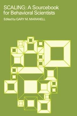 Scaling: A Sourcebook for Behavioral Scientists - Gary Maranell - cover