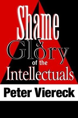 Shame and Glory of the Intellectuals - Peter Viereck - cover
