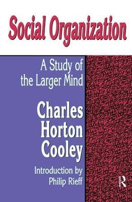 Social Organization: A Study of the Larger Mind - cover