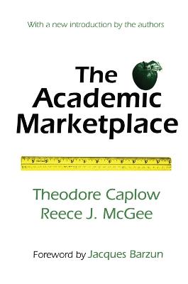 The Academic Marketplace - Theodore Caplow - cover