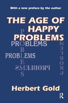 The Age of Happy Problems - Herbert Gold - cover