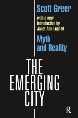 The Emerging City: Myth and Reality - Scott Greer - cover