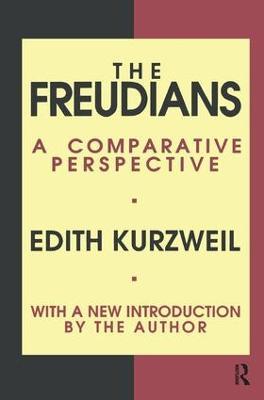 The Freudians: A Comparative Perspective - Edith Kurzweil - cover