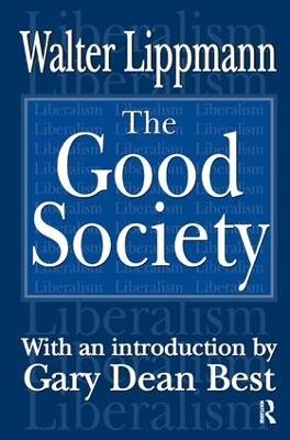 The Good Society - Walter Lippmann - cover