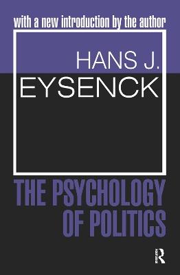 The Psychology of Politics - Hans Eysenck - cover