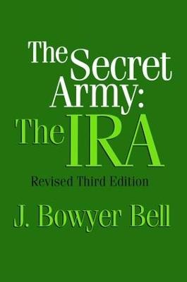 The Secret Army: The IRA - J. Bowyer Bell - cover