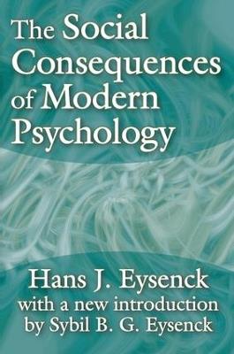 The Social Consequences of Modern Psychology - Hans Eysenck - cover
