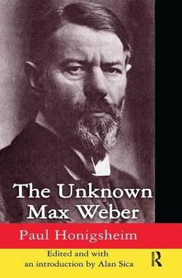 The Unknown Max Weber - cover