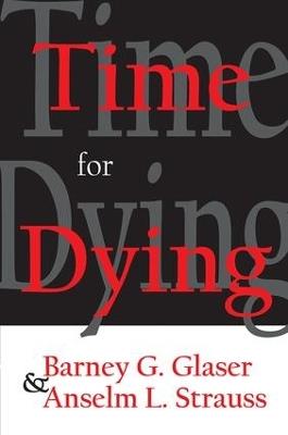Time for Dying - Barney G. Glaser,Anselm L. Strauss - cover