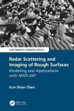 Radar Scattering and Imaging of Rough Surfaces: Modeling and Applications with MATLAB (R)