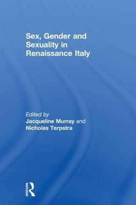 Sex, Gender and Sexuality in Renaissance Italy - cover