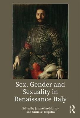 Sex, Gender and Sexuality in Renaissance Italy - cover