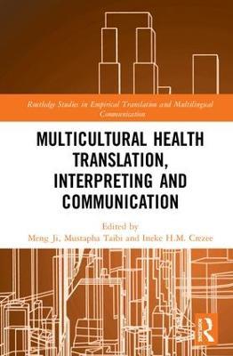Multicultural Health Translation, Interpreting and Communication - cover