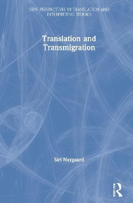 Translation and Transmigration - Siri Nergaard - cover