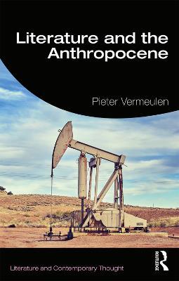 Literature and the Anthropocene - Pieter Vermeulen - cover