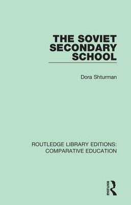 The Soviet Secondary School - Dora Shturman - cover
