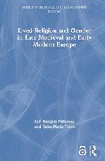 Lived Religion and Gender in Late Medieval and Early Modern Europe