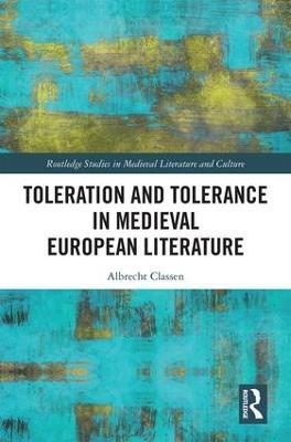 Toleration and Tolerance in Medieval European Literature - cover