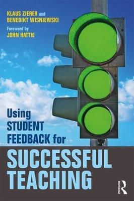 Using Student Feedback for Successful Teaching - Klaus Zierer,Benedikt Wisniewski - cover