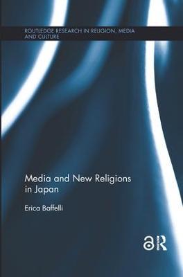 Media and New Religions in Japan - Erica Baffelli - cover