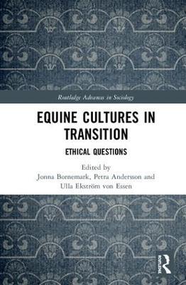 Equine Cultures in Transition: Ethical Questions - cover