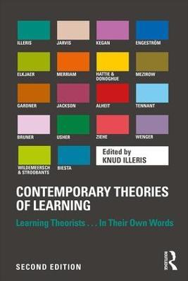 Contemporary Theories of Learning: Learning Theorists ... In Their Own Words - cover