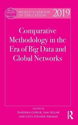 World Yearbook of Education 2019: Comparative Methodology in the Era of Big Data and Global Networks - cover