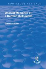 Revival: Oriental Memories of a German Diplomatist (1930)