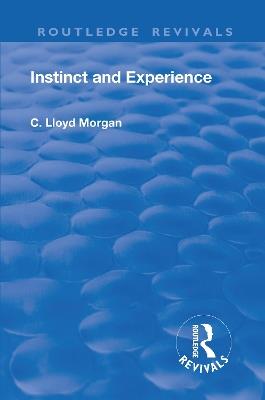 Revival: Instinct and Experience (1912) - C. Lloyd Morgan - cover
