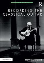 Recording the Classical Guitar