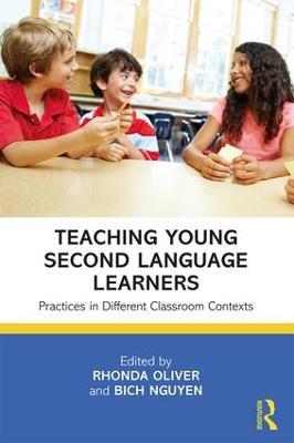 Teaching Young Second Language Learners: Practices in Different Classroom Contexts - cover