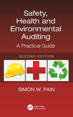 Safety, Health and Environmental Auditing: A Practical Guide, Second Edition