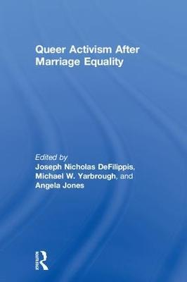 Queer Activism After Marriage Equality - cover