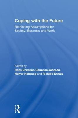 Coping with the Future: Rethinking Assumptions for Society, Business and Work - cover