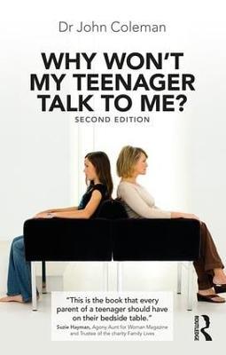 Why Won't My Teenager Talk to Me? - John Coleman - cover