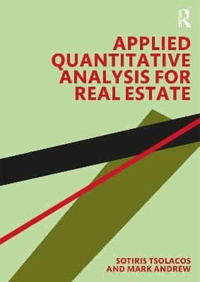 Applied Quantitative Analysis for Real Estate - Sotiris Tsolacos,Mark Andrew - cover